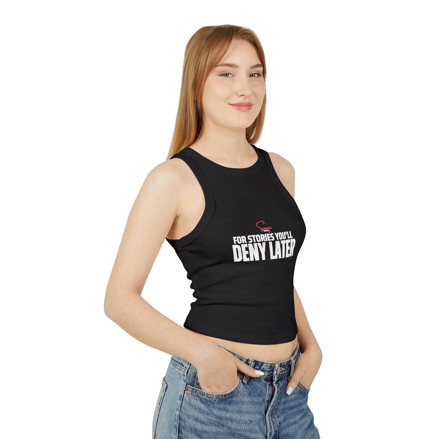 For Stories You’ll Deny Later - Women's Micro Rib Racer Tank Top