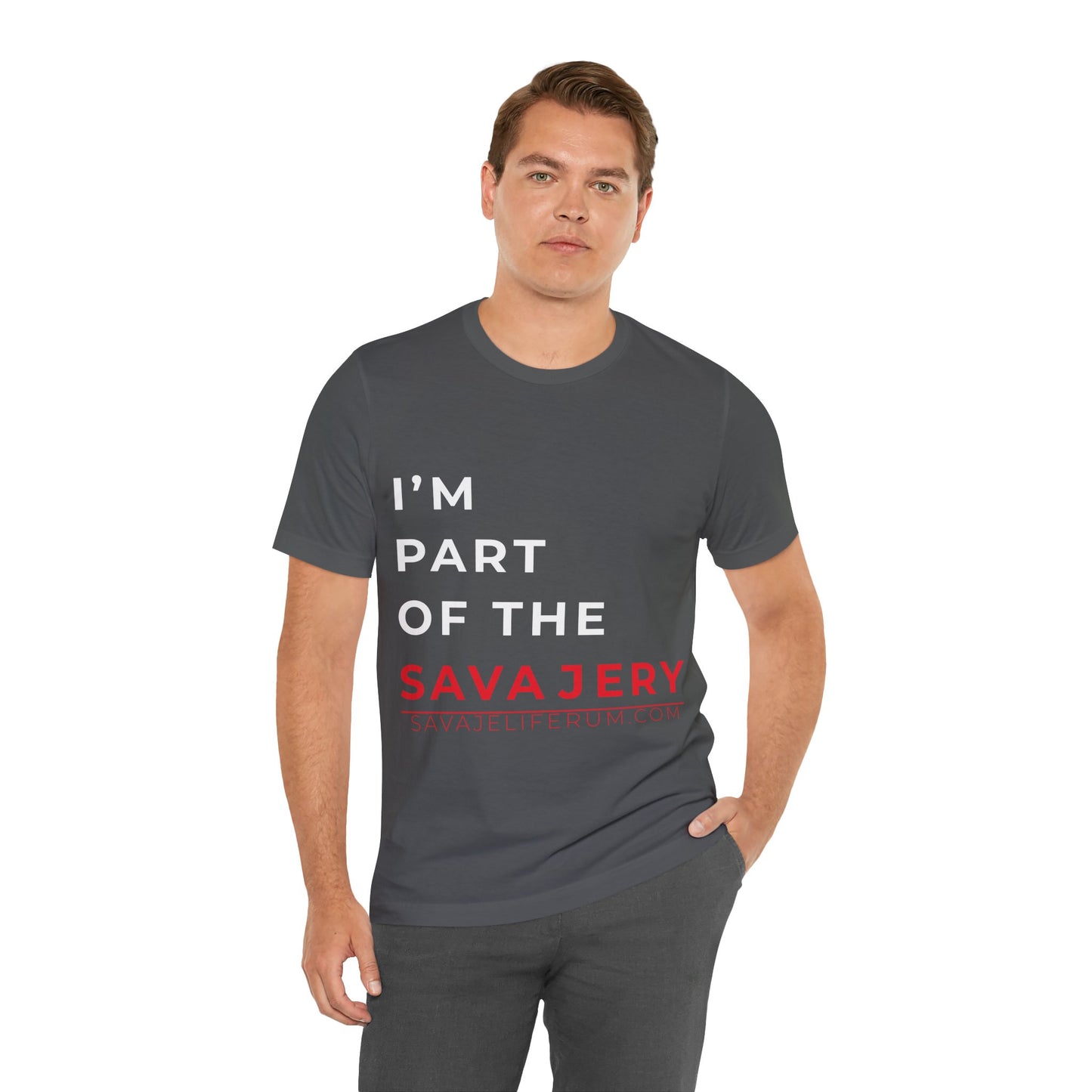 I'm Part of the Savagery - Unisex Jersey Short Sleeve Tee