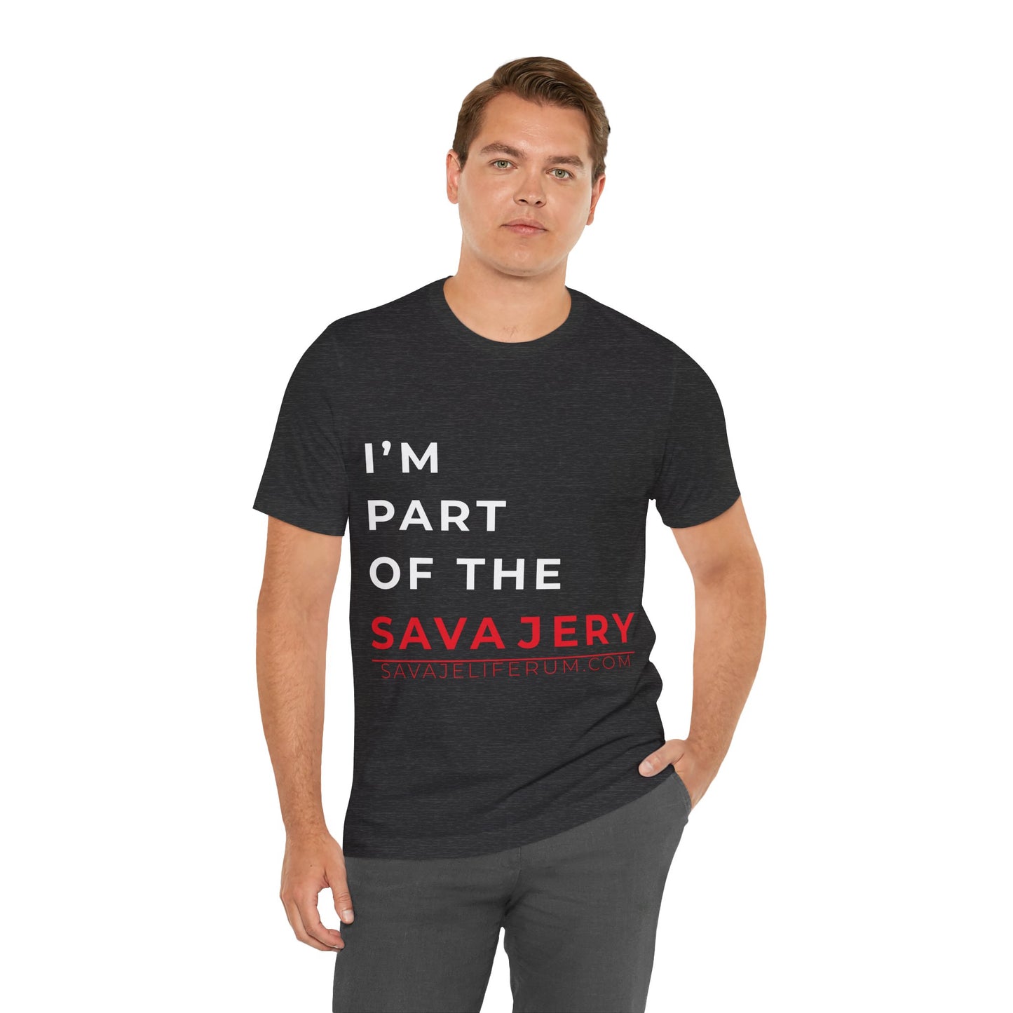 I'm Part of the Savagery - Unisex Jersey Short Sleeve Tee