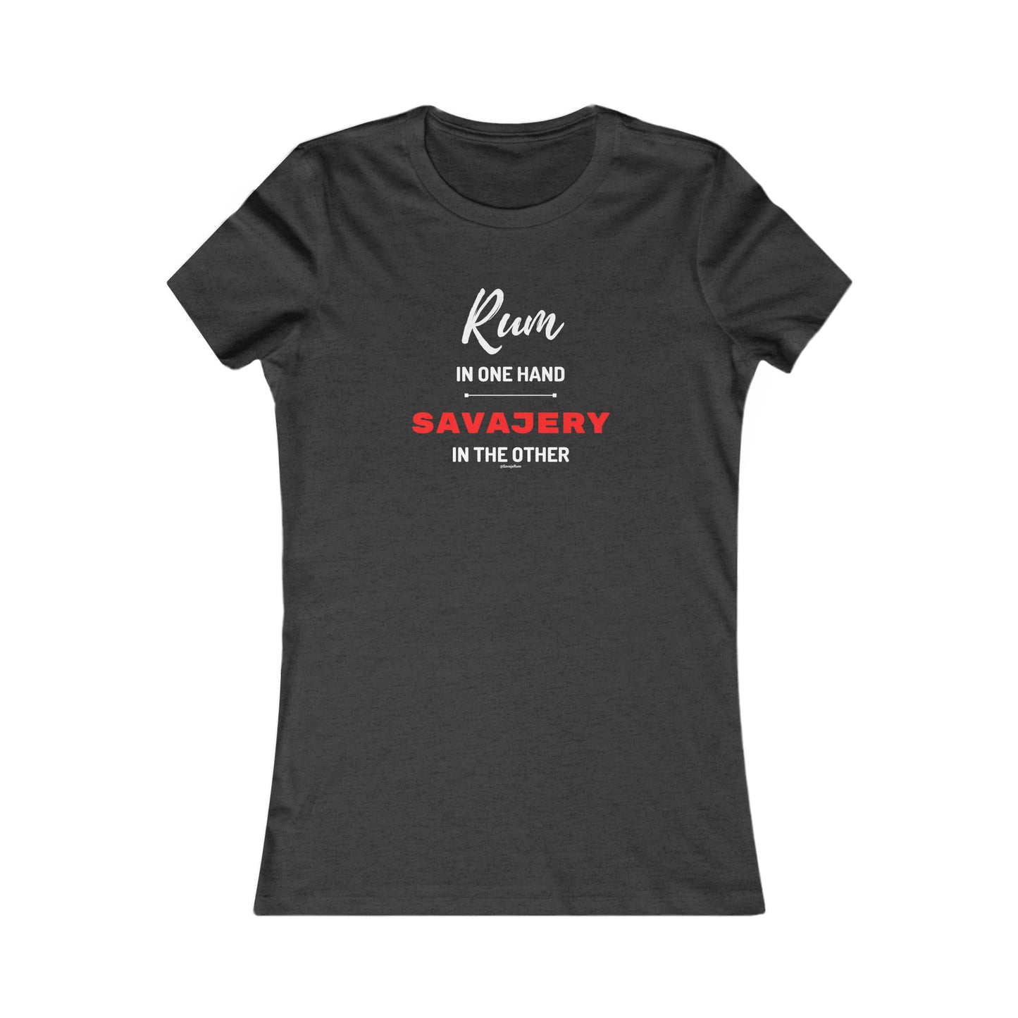 Rum In One Hand - Women's Favorite Tee