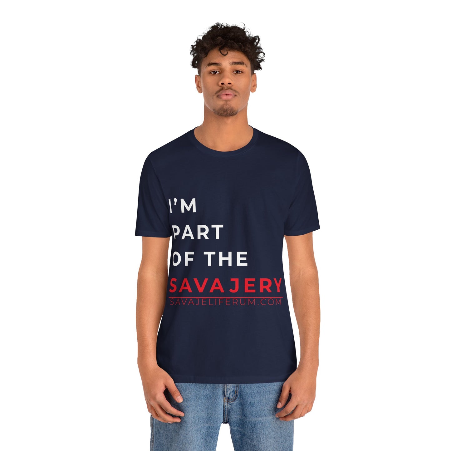 I'm Part of the Savagery - Unisex Jersey Short Sleeve Tee