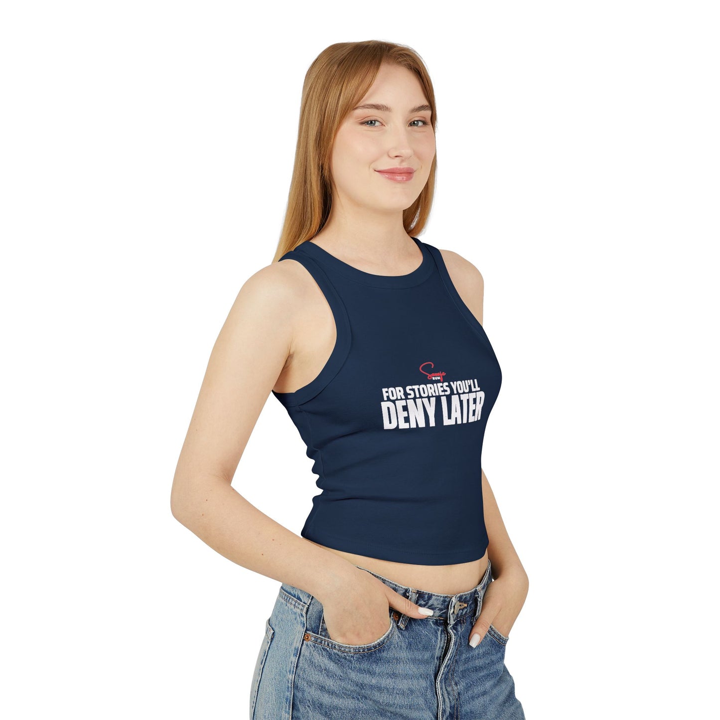 For Stories You’ll Deny Later - Women's Micro Rib Racer Tank Top