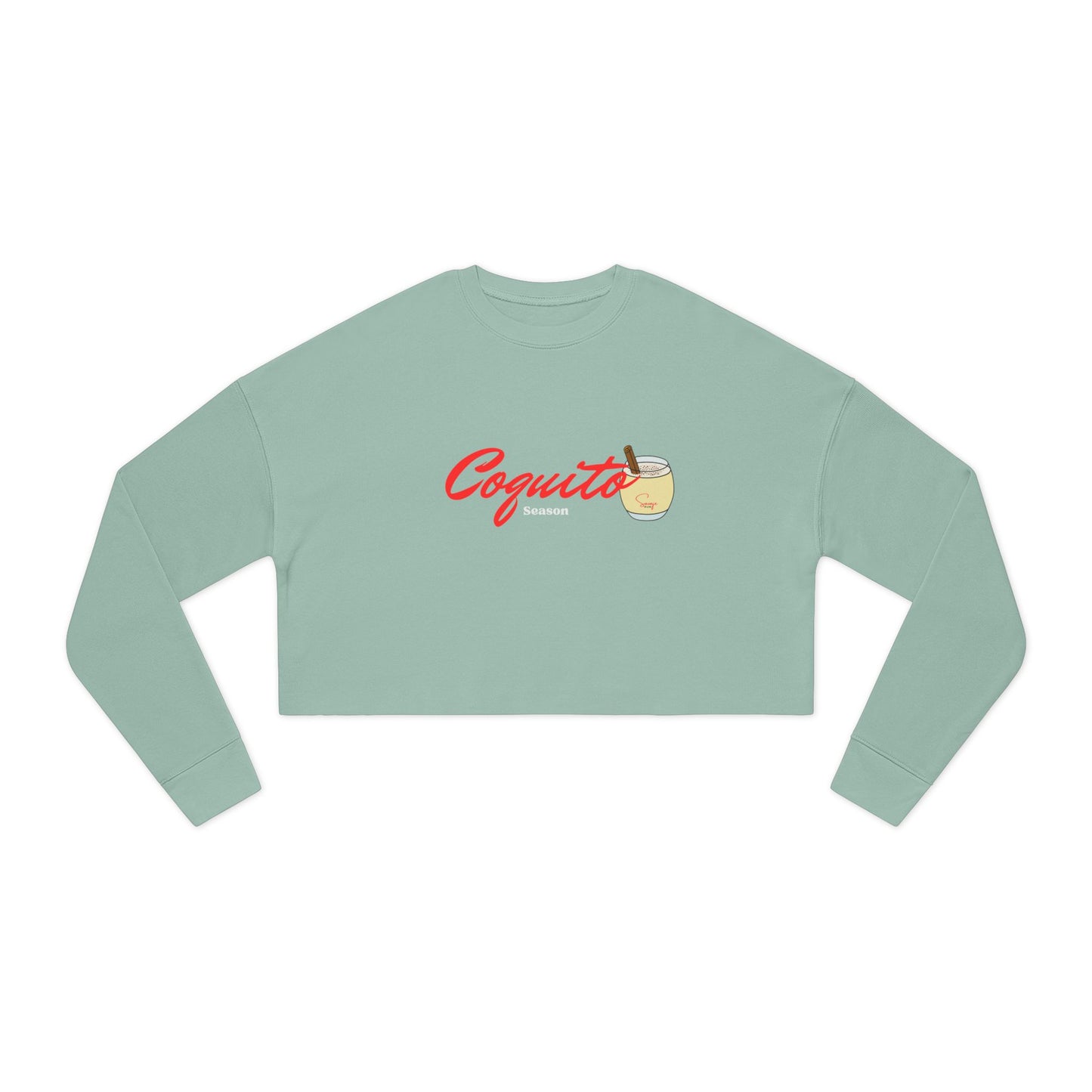 Coquito Season - Women's Cropped Sweatshirt