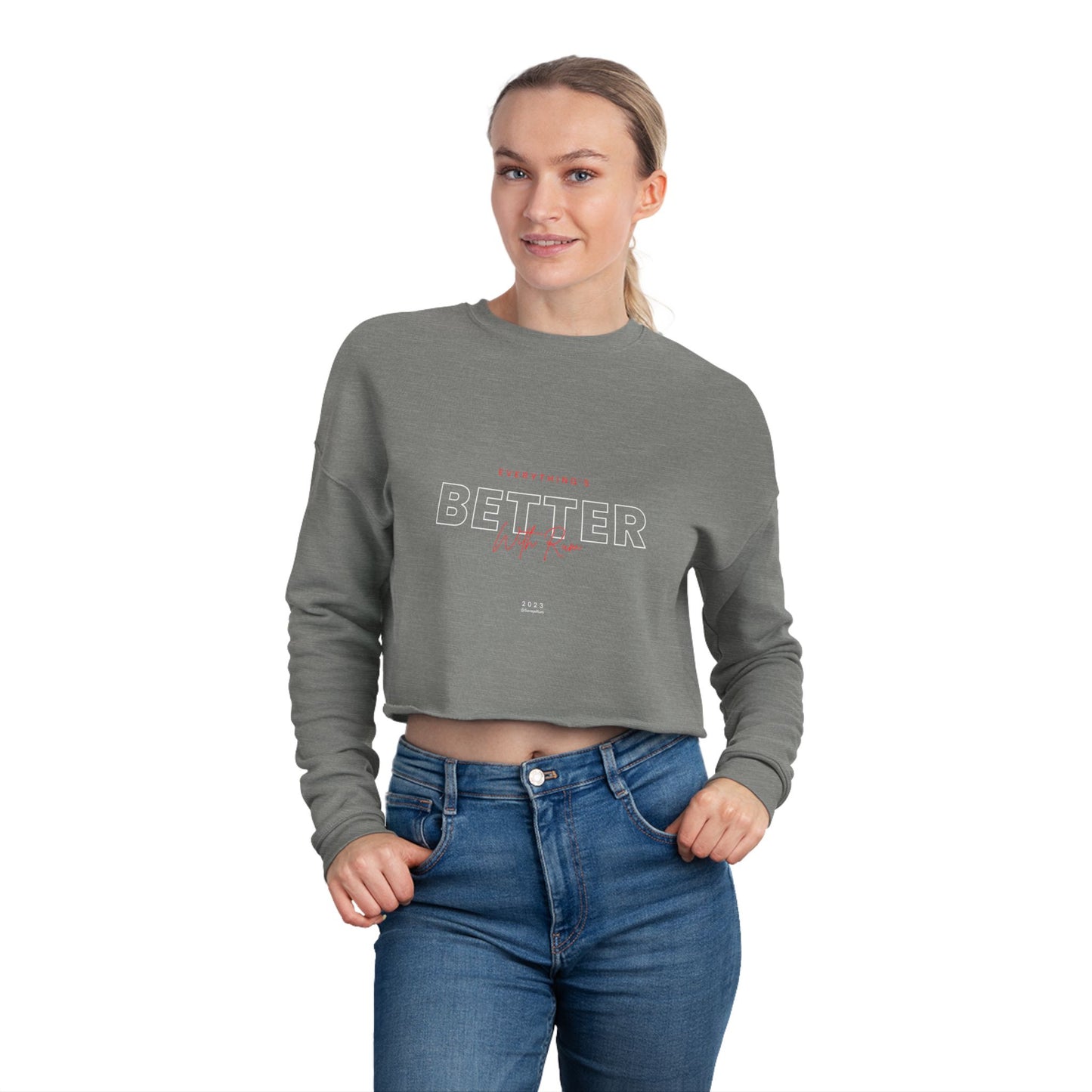 Everything Is Better With Rum - Women's Cropped Sweatshirt