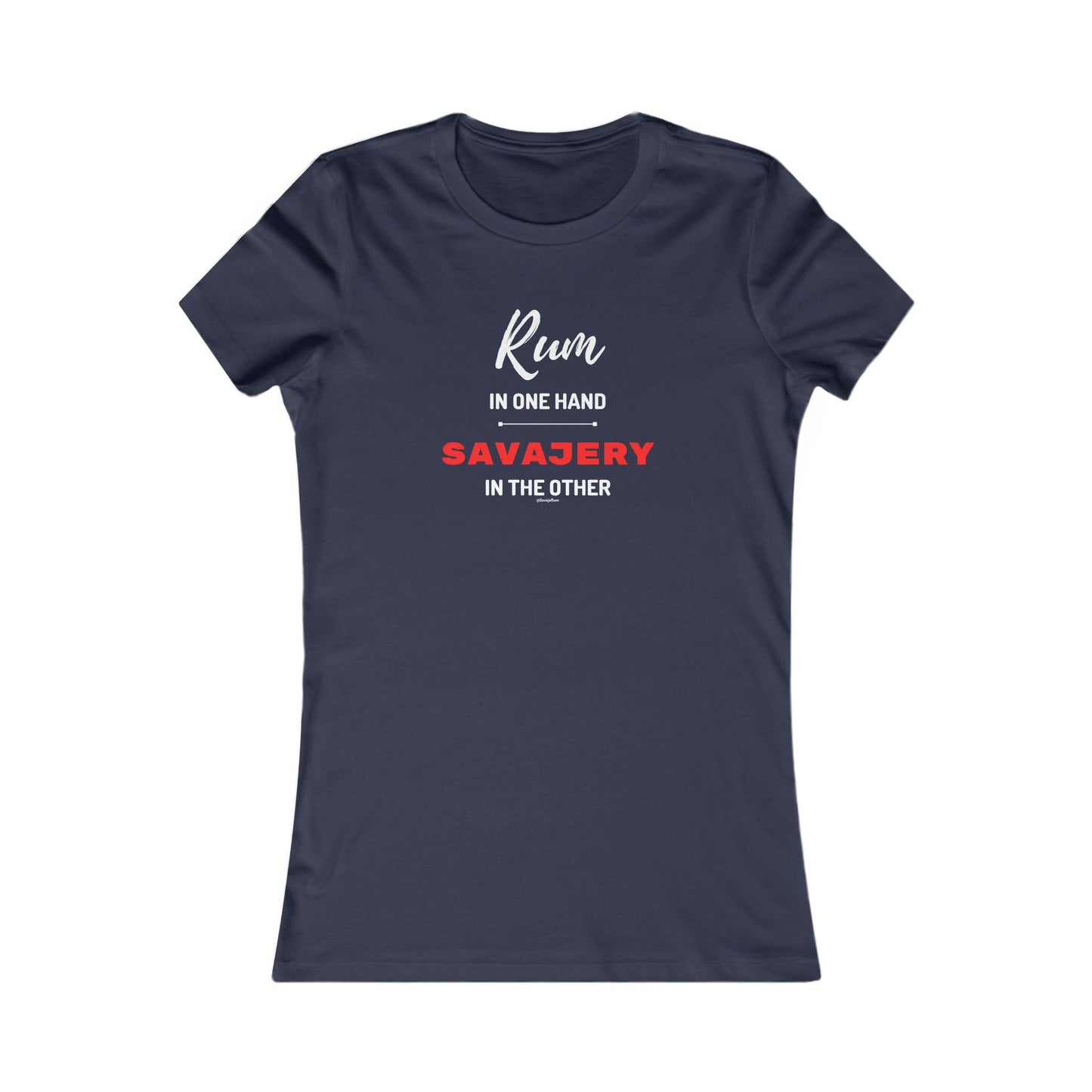Rum In One Hand - Women's Favorite Tee