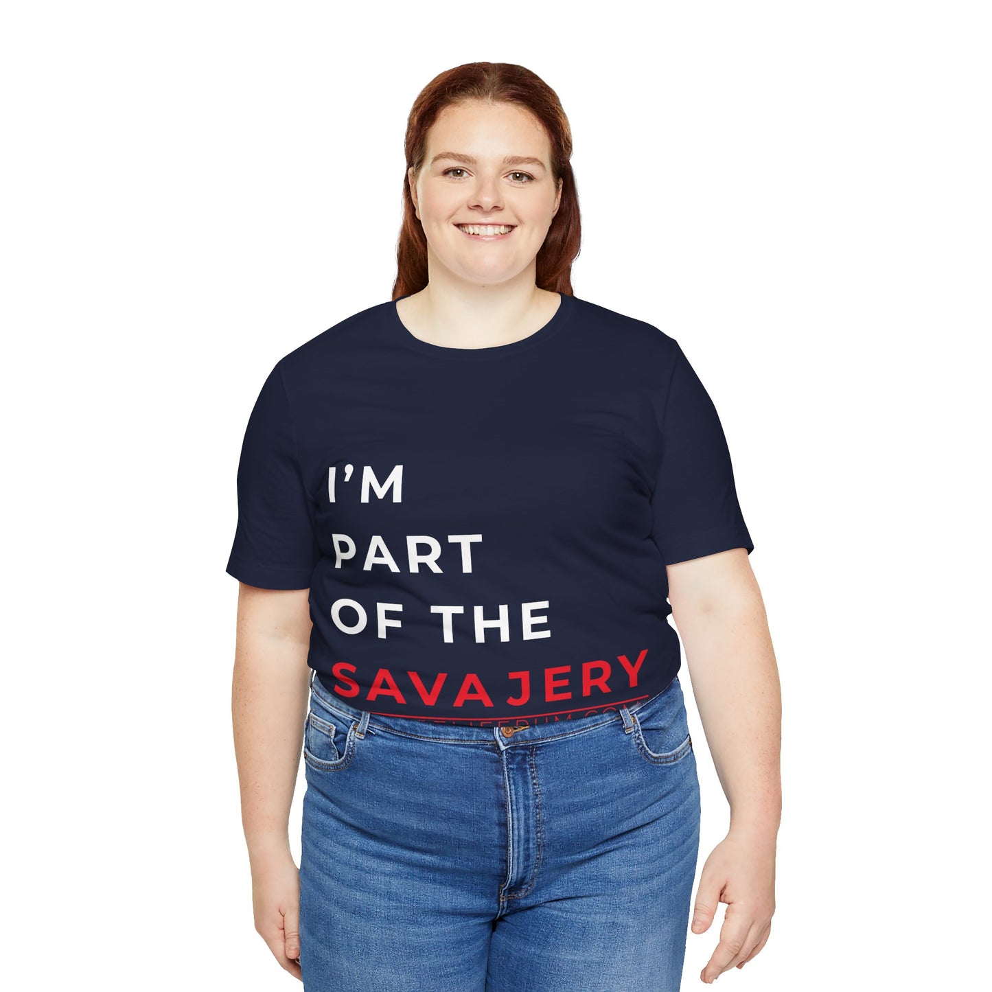 I'm Part of the Savagery - Unisex Jersey Short Sleeve Tee
