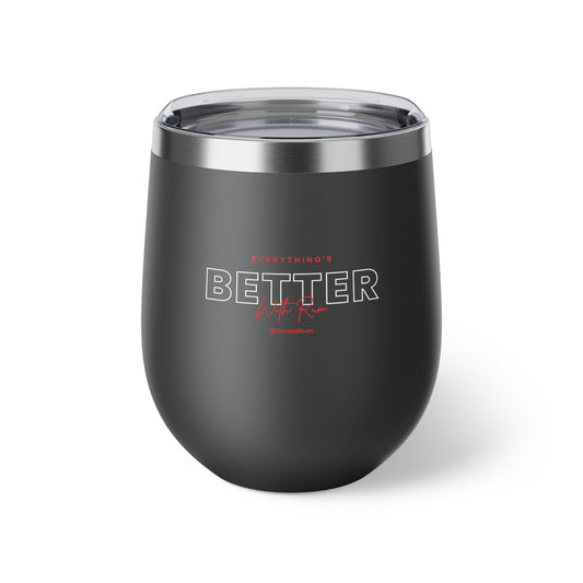 Everything Is Better With Rum - Copper Vacuum Insulated Cup, 12oz