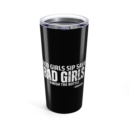 Good Girls Sip - Tumbler 20oz