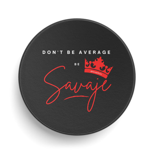 Don't Be Average - Hockey Puck